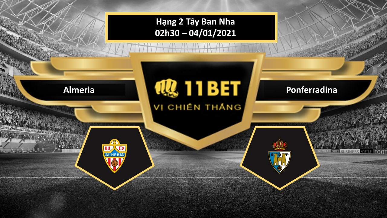 11BET Tip bóng đá Almeria vs Ponferradina ,  hôm nay 04/01/2021