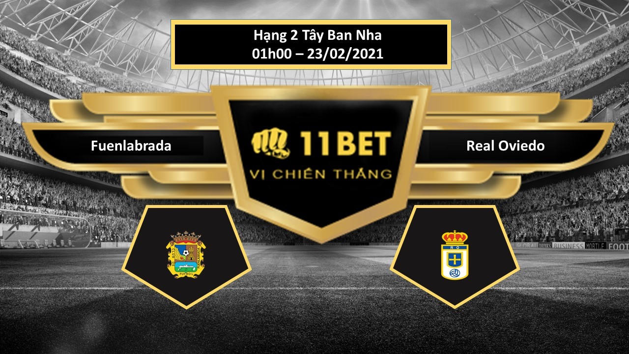 11BET Tip bóng đá  Fuenlabrada vs Real Oviedo , hôm nay 23/02/2021