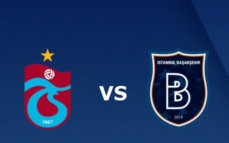 11BET Tip bóng đá Trabzonspor vs Istanbul Basaksehir   –  20h00 15/03/2020