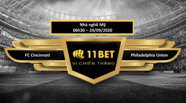 11BET Tip bóng đá FC Cincinnati vs Philadelphia Union , hôm nay 24/09/2020