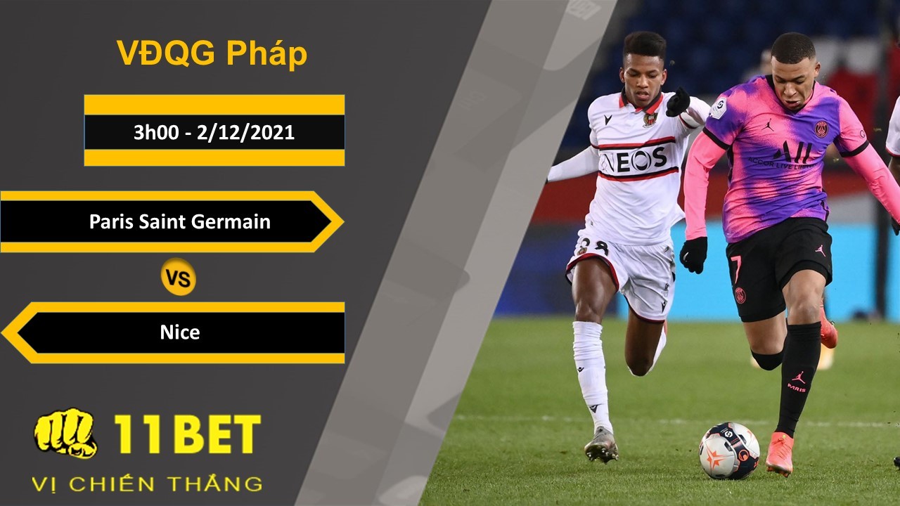11BET Soi kèo Paris Saint Germain vs Nice, 3h00, 2/12/2021