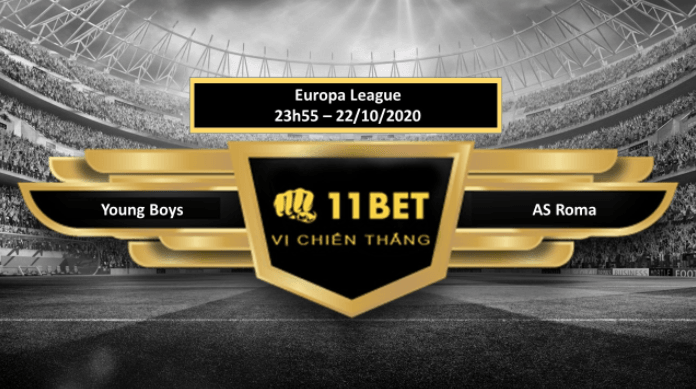 11BET Tip bóng đá  Young Boys vs AS Roma , hôm nay 22/10/2020