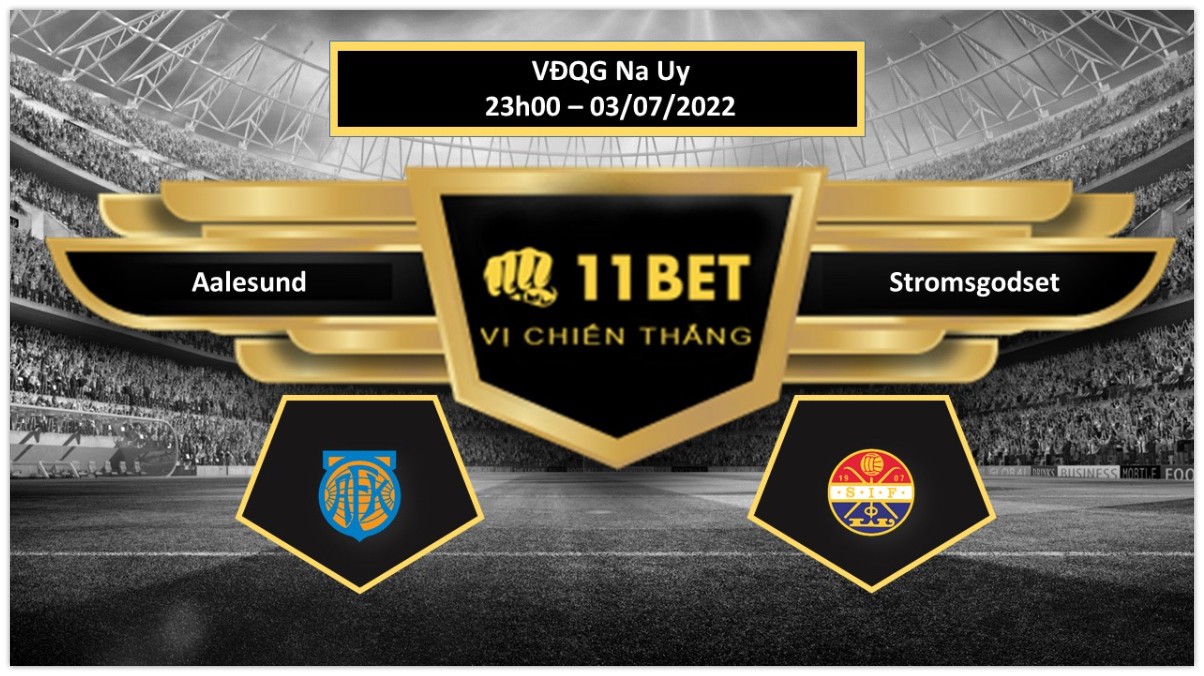 11BET Tip bóng đá     Aalesund vs Stromsgodset , hôm nay 03/07/2022