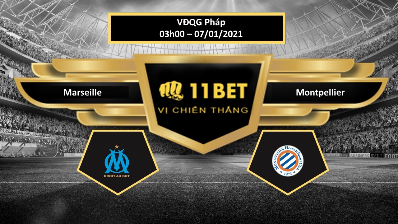 11BET Tip bóng đá Marseille vs Montpellier, hôm nay 07/01/2021