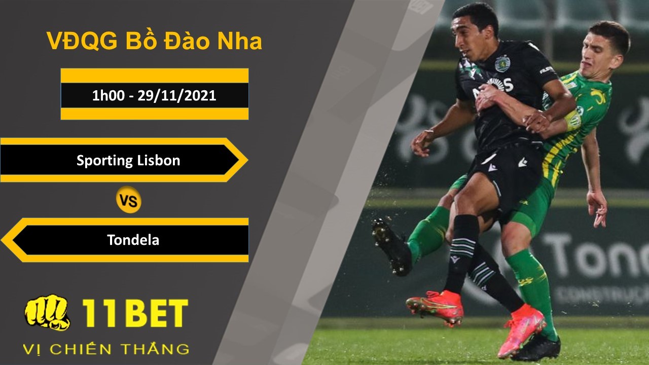 11BET Soi kèo Sporting Lisbon vs Tondela, 1h00, 29/11/2021