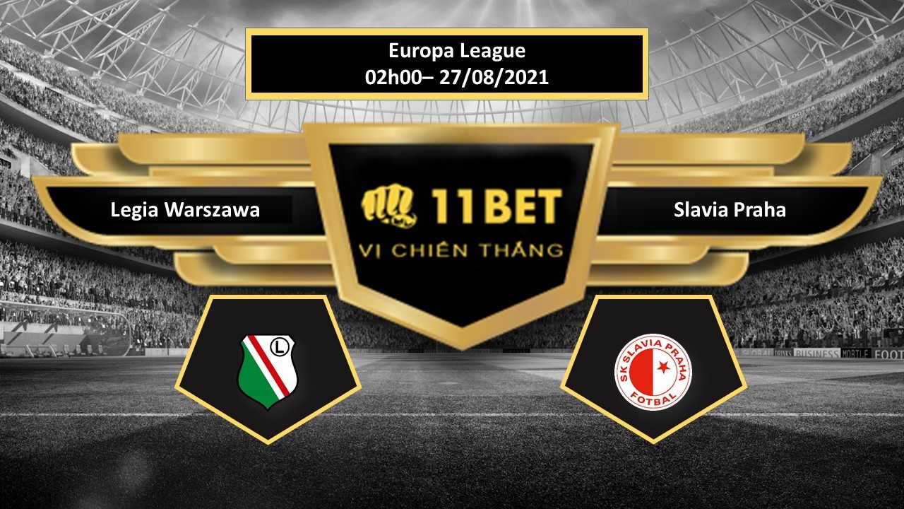 11BET Tip bóng đá Legia Warszawa vs Slavia Praha , hôm nay 27/08/2021