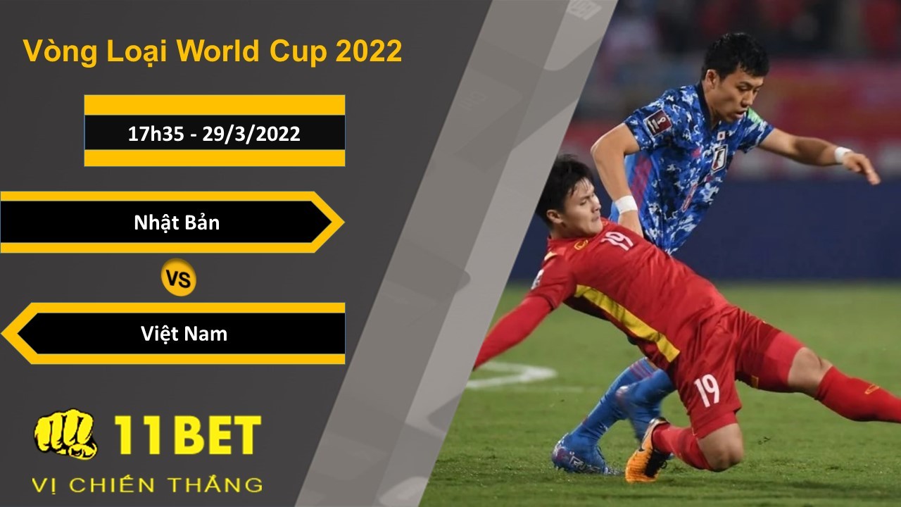 11BET Soi kèo Nhật Bản vs Việt Nam, 17h35, 29/3/2022
