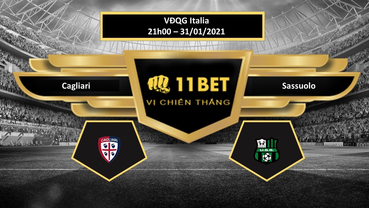 11BET Tip bóng đá Cagliari vs Sassuolo , hôm nay 31/01/2021