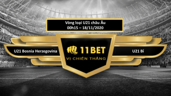 11BET Tip bóng đá U21 Bosnia Herzegovina vs U21 Bỉ  , hôm nay 18/11/2020