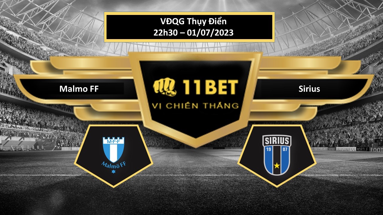 11BET Tip bóng đá Malmo FF vs Sirius, hôm nay 01/07/2023