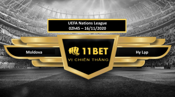 11BET Tip bóng đá Moldova vs Hy Lạp , hôm nay 16/11/2020