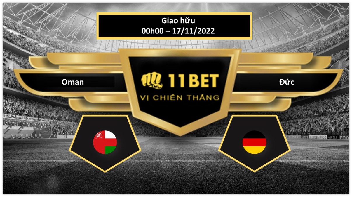 11BET Tip bóng đá Oman vs Đức , hôm nay 17/11/2022