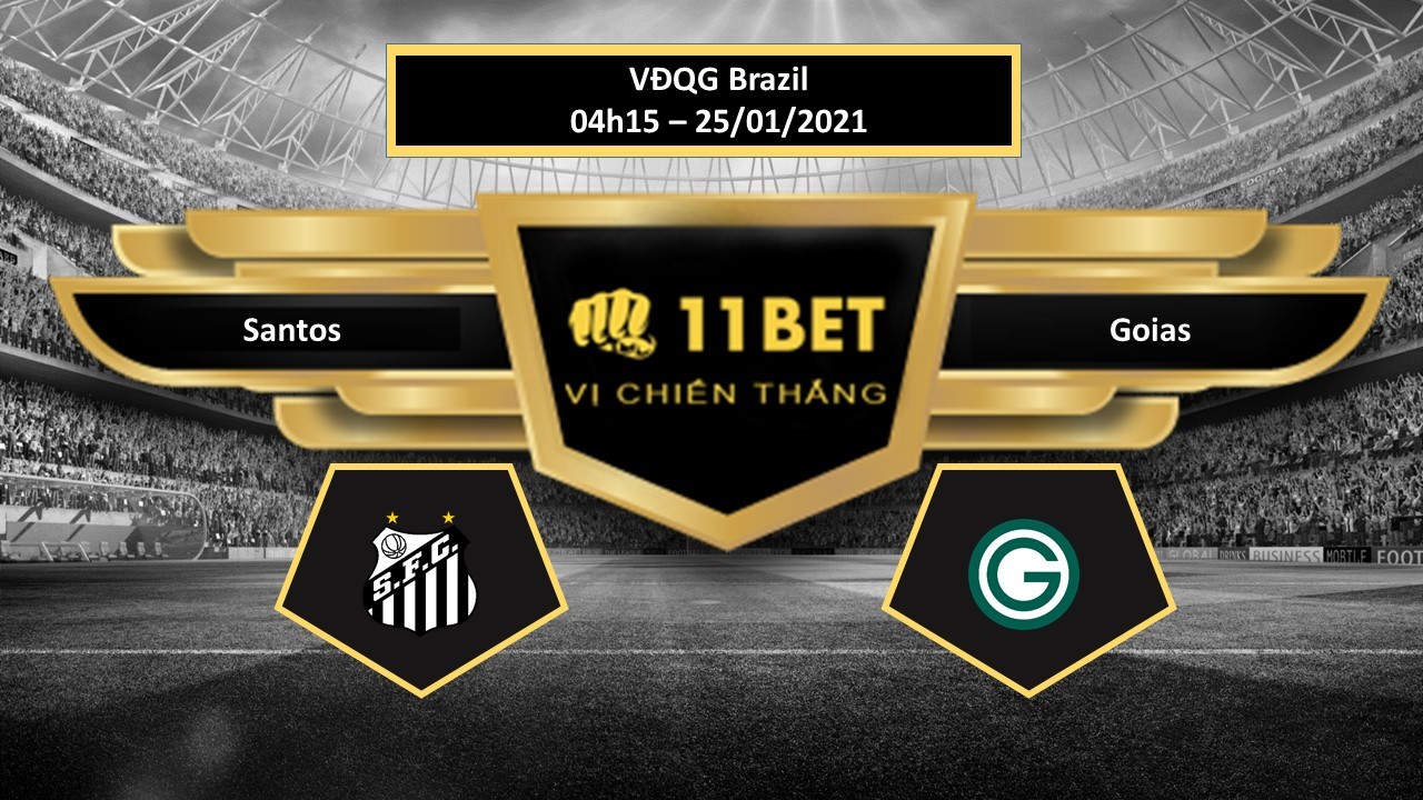 11BET Tip bóng đá Santos vs Goias ,  hôm nay 25/01/2021