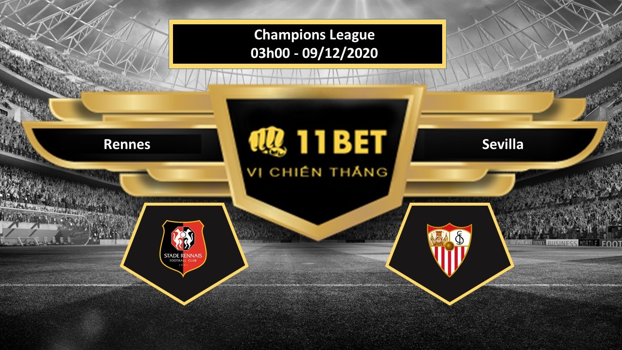 11BET Tip bóng đá Rennes vs Sevilla , hôm nay 09/12/2020