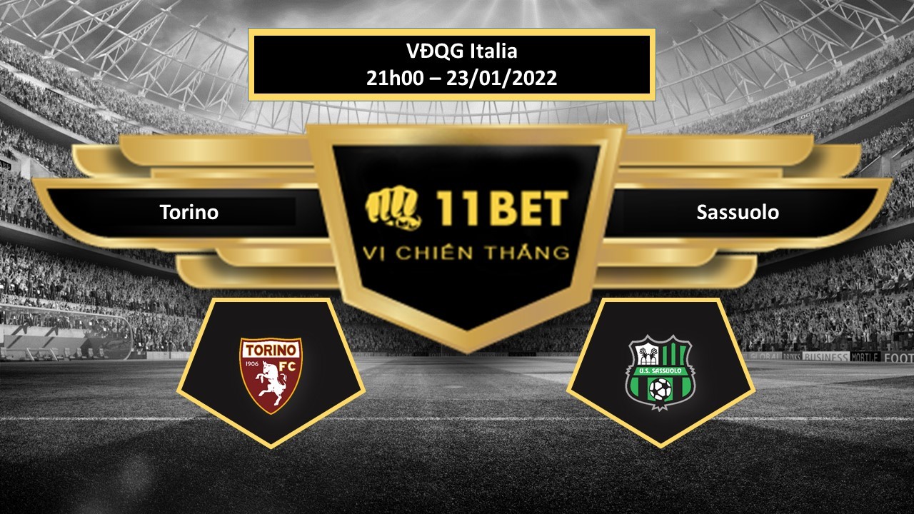 11BET Tip bóng đá  Torino vs Sassuolo , hôm nay 23/01/2022