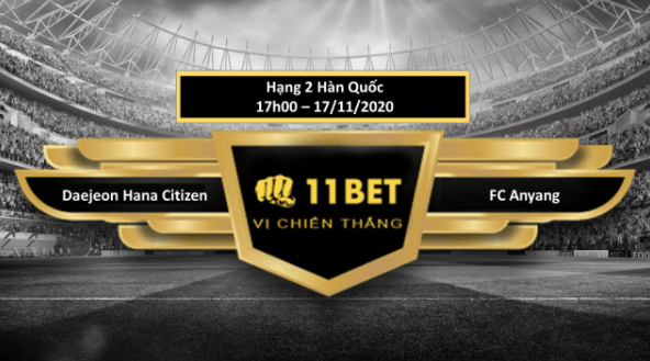11BET Tip bóng đá  Daejeon Hana Citizen vs FC Anyang , hôm nay 17/11/2020