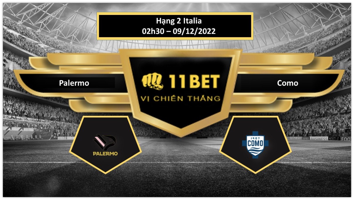 11BET Tip bóng đá Palermo vs Como, hôm nay 09/12/2022