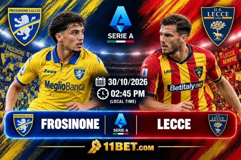 11BET Nhận định bóng đá Frosinone vs Lecce diễn ra vào lúc 00h30 ngày 30/10