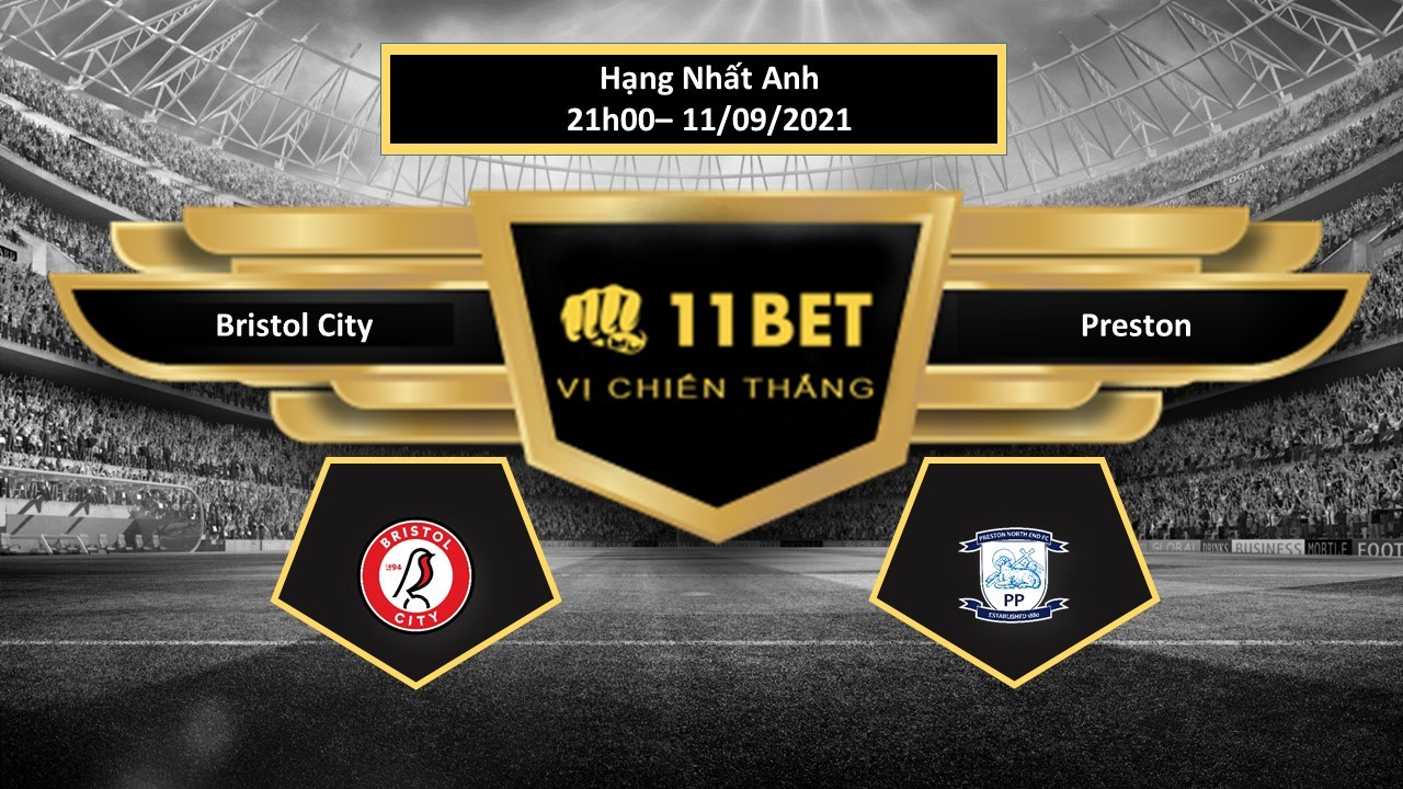 11BET Tip bóng đá Bristol City vs Preston , hôm nay 11/09/2021